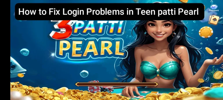 How Login Problem Fix on Teen Patti Pearl